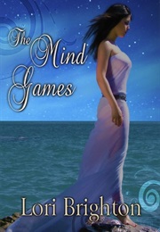 The Mind Games (Lori Brighton)
