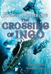 The Crossing of Ingo (Helen Dunmore)