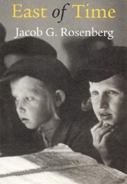 East of Time (Jacob G Rosenberg)