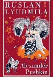 Ruslan and Lyudmila (Alexander Pushkin)