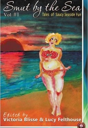 Smut by the Sea (Lucy Felthouse)