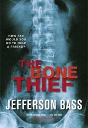 The Bone Thief (Jefferson Bass)
