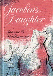 Jacobin's Daughter (Joanne Williamson)