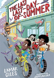 The Last Last-Day-Of-Summer (Lamar Giles)