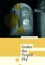 Under the Tripoli Sky (Kamal Ben Haneda)