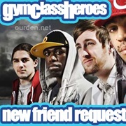 Gym Class Heroes - 3rd Period: New Friend Request