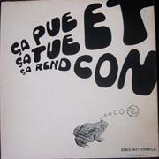 Wetterwald Denis	Ça Pue Ça Tue Et Ça Rend Con