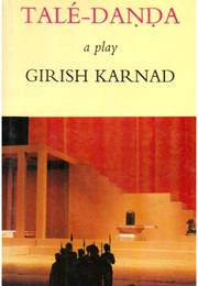 Tale Danda (Girish Karnad)