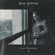 Jon Gibson Love Education