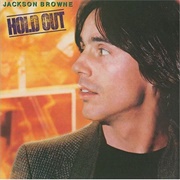 Hold Out - Jackson Browne