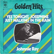 Yes Tonight, Josephine - Johnnie Ray