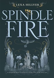 Spindle Fire (Lexa Hillyer)