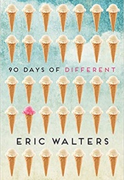 90 Days of Different (Eric Walters)