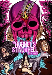 The Hornet's Sting and the Hell It's Caused (2014)