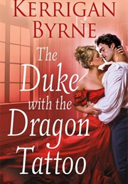 The Duke With the Dragon Tattoo (Kerrigan Byrne)