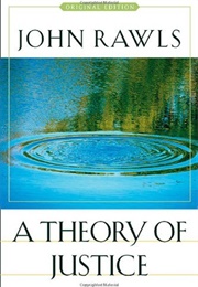 A Theory of Justice (John Rawls)