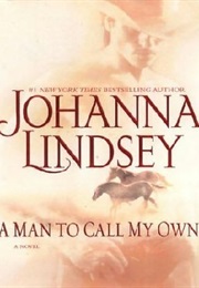 A Man to Call My Own (Johanna Lindsey)