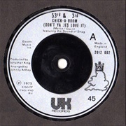 Chick-A-Boom (Don't Ya Jes Love It) .. 53rd and 3rd Featuring the Sound of Shag