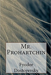 Mr. Prohartchin (Fyodor Dostoyevsky)