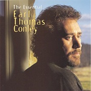 Earl Thomas Conley - Essential Earl Thomas Conley