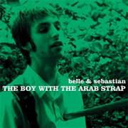 Belle &amp; Sebastian - The Boy With the Arab Strap