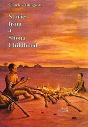 Stories From a Shona Childhood (Charles Mungoshi)