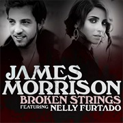 James Morrison - Broken Strings (Ft Nelly Furtado)