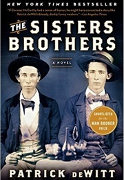 The Sisters Brothers (Patrick Dewitt)