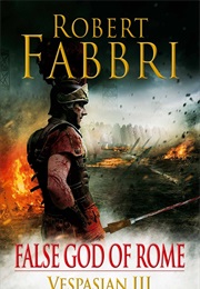 Vespasian - False God of Rome (Robert Fabbri)
