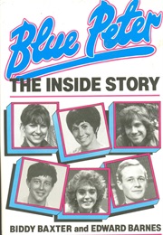Blue Peter: The Inside Story (Biddy Baxter)