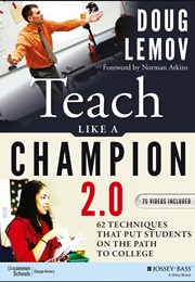Teach Like a Champion 2.0 (Doug Lemov)
