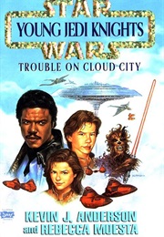 Trouble on Cloud City (Kevin J Anderson and Rebecca Moesta)