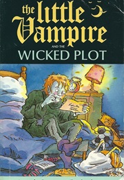 The Little Vampire and the Wicked Plot (Angela Sommer-Bodenburg)