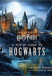 Harry Potter: A Pop-Up Guide to Hogwarts (Matthew Reinhart)