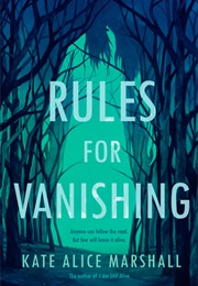 Rules for Vanishing (Kate Alice Marshall)