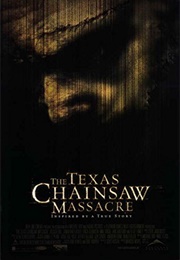 The Texas Chainsaw Massacre (2003)