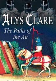 Paths of the Air (Alys Clare)