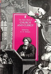 The Faber Book of Church and Clergy (A. N. Wilson)
