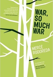 War, So Much War (Merce Rodoreda)