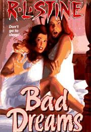 Bad Dreams