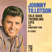 Talk Back Trembling Lips - Johnny Tillotson