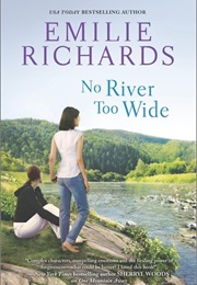 No River Too Wide (Emilie Richards)