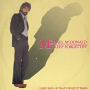 I Keep Forgettin' (Every Time You're Near) - Michael Mcdonald