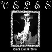 Veles - Black Hateful Metal
