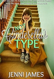 Not Cinderella's Type (Jenni James)