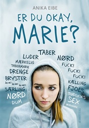Er Du Okay, Marie? (Anika Eibe)