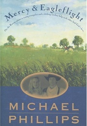 Mercy and Eagleflight (Michael R. Phillips)