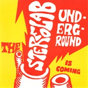 Stereolab - Underground Is Coming