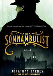 The Somnambulist (Jonathan Barnes)