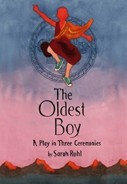 The Oldest Boy (Sarah Ruhl)